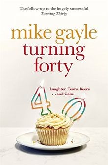 Turning Forty von Gayle, Mike | Buch | Zustand gut
