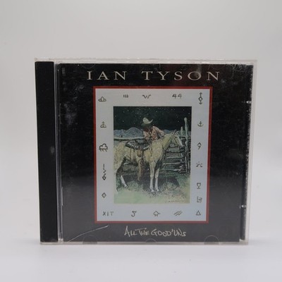 Ian Tyson - All The Good'uns CD 1996 Compilation Country Stony Plain