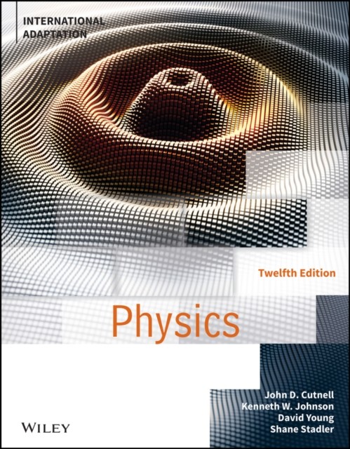 Physics, International Adaptation John D. (Southern Illinois University At Carbondale) Cutnell - Image 3