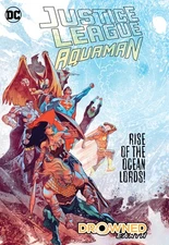 Justice League/Aquaman: Drowned Earth by Snyder, Scott; Abnett, Dan