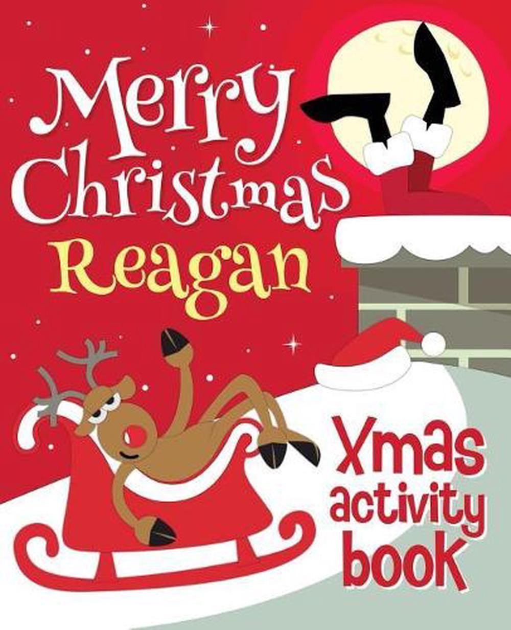 Merry Christmas Reagan - Xmas Activity Book: (Personalized Children's Activity B