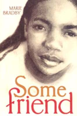 Some Friend by Marie Bradby: Used
