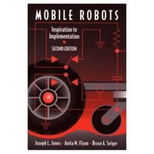 Mobile Robots: Inspiration to Implementation, Second Edition - VERY GOOD