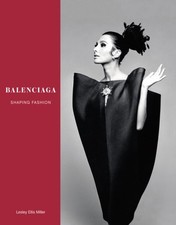 Balenciaga Shaping Fashion by Lesley Ellis Miller (Hardback Book)