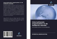 Evhenyia Andriushyna | Internationale Organisaties In De Moderne Wereld. | Buch
