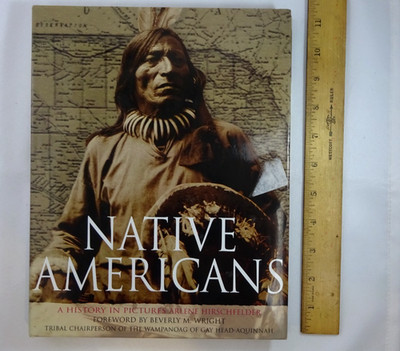 HC BOOK NATIVE AMERICANS PICTURES HISTORY by HIRSCHFELDER from NED JACOB LIBRARY