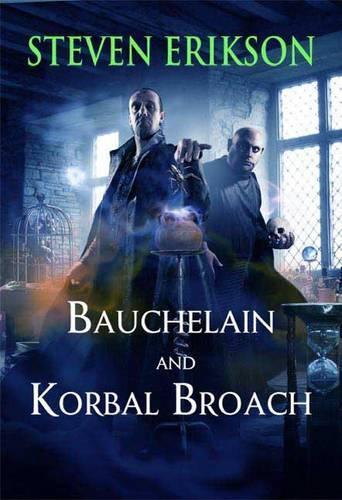 Thumbnail - Steven Erikson Bauchelain And Korbal Broach (taschenbuch)