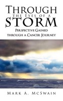 Through The Eyes Of A Storm Perspective Gained Through A Cancer Journey Mcswain