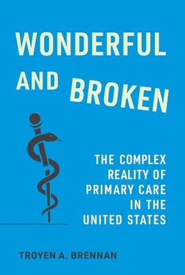 Wonderful and Broken: The Complex Reality of Pr, Brennan, Brennan,..
