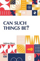 Ambrose Bierce | Can Such Things Be? | Taschenbuch | Englisch (2024)