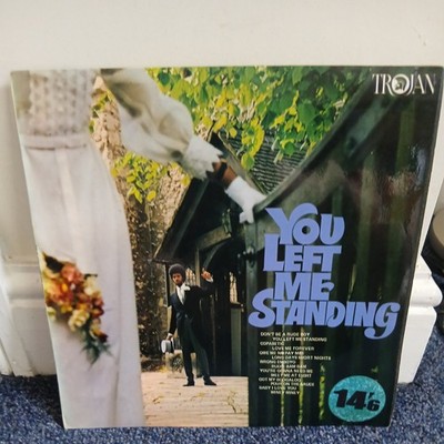 You Left Me Standing , Various , Trojan Label