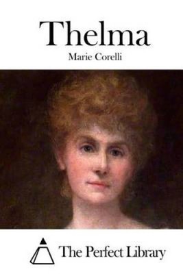Thelma by Marie Corelli [Paperback]