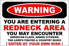 Metal Sign -  Warning Redneck Area 8" x 12" Aluminum s617