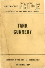 REPRINT TWO MANUALS "TANK GUNNERY" FM 12-17 1950 1957 SHERMAN TANK 75mm 90mm