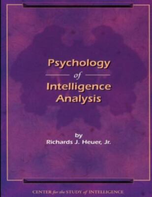 Psychology of Intelligence Analysis, Investigation, Federal Bureau of,Heuer Jr, 