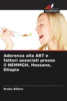 Aderenza Alla Art E Fattori Associati Presso Il Nemmgh, Hossana, Etiopia Bruke B