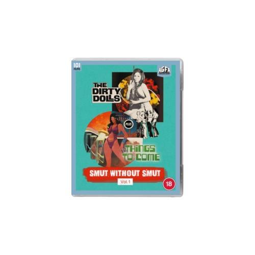 Smut Without Smut Volume 1 - Things to Come/The Dirty Dolls - Region B Blu Ray - Picture 1 of 1