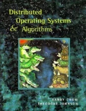 Distributed Operating Systems & Algorithms by 