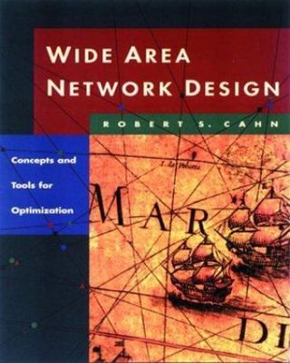 Wide Area Network Design: Concepts and Tools for Optimization (The Morgan...