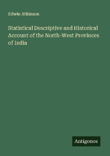 Statistical Descriptive And Historical Account Of The North-West Provinces Of In-image