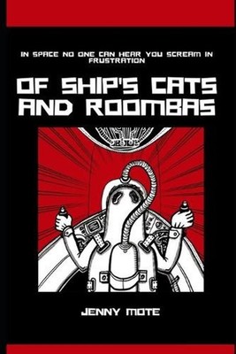 Of Ship's Cats and Roombas by Jenny Mote (English) Paperback Book