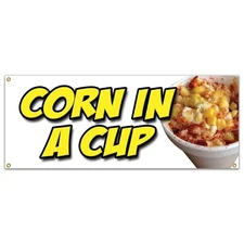 CORN IN A CUP BANNER SIGN mexican street grilled elote vegetarian veg