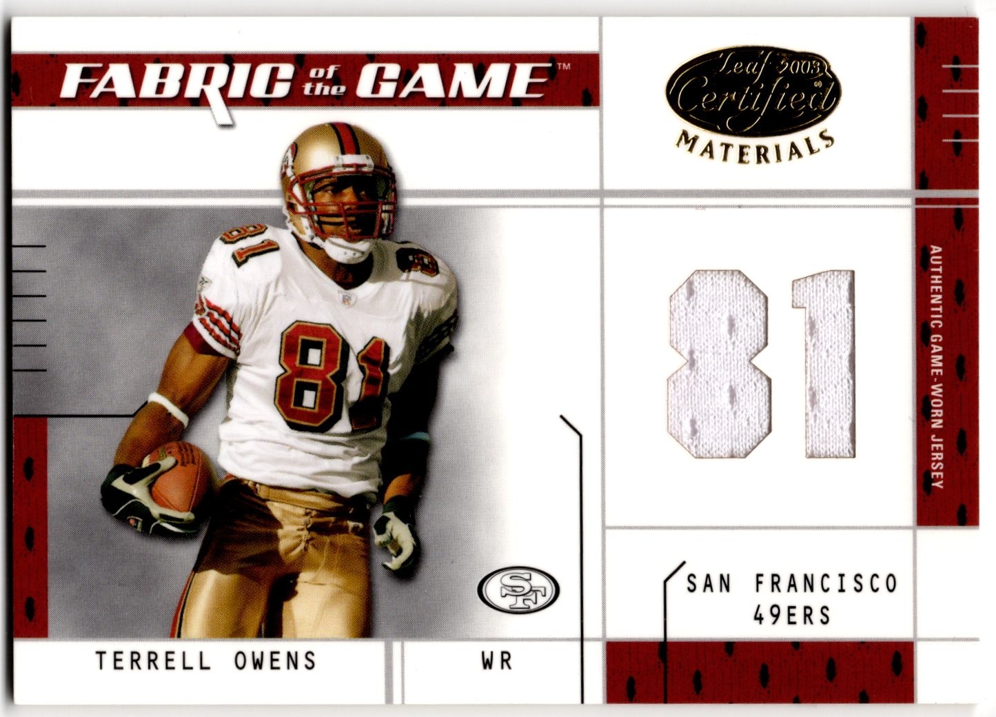 2003 Leaf Certified Materials - Fabric of the Game #FG-87 Terrell Owens 33/81