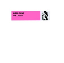 Boss Tune - My Thang, 12", (Vinyl)