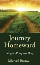 Journey Homeward: Stages along the Way by Michael Braswell (English) Paperback B