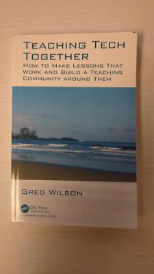 Teaching Tech Together: How to Make Your Lessons Work, Annotated Copy