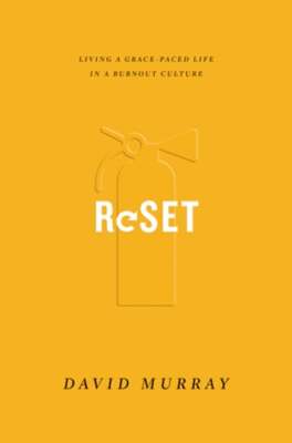 Reset: Living a Grace-Paced Life in a Burnout Culture by David Murray: Used
