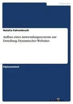 Aufbau eines Anwendungssystems zur Erstellung Dynamischer Websites Fahrenbruch