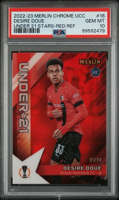 2022-23 Topps Merlin UEFA - U21 Stars Desire Doue RC Red 5/10 PSA 10 📈 Pop 2