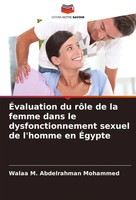ÉValuation Du RôLe De La Femme Dans Le Dysfonctionnement Sexuel De L'homme En...