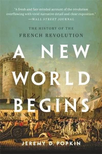 New World Begins | The History Of The French Revolution | Jeremy Popkin | Buch-image