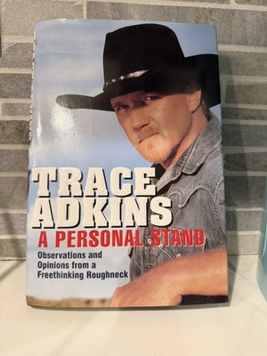 Trace ADKINS -- Personal Stand (Country Music) -- 2007 SIGNED 1st Edition HC