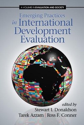 Emerging Practices in International Development Evaluation - 9781623961848