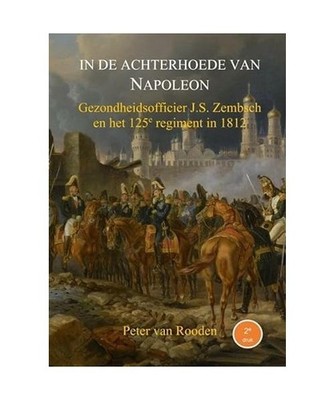 In de achterhoede van Napoleon: Gezondheidsofficier J.S. Zembsch en het 125e reg