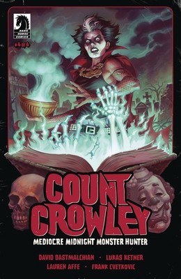 COUNT CROWLEY MEDIOCRE MIDNIGHT MONSTER HUNTER #4 DARK HORSE COMICS