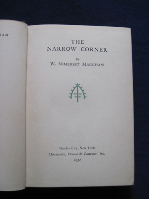THE NARROW CORNER by W. SOMERSET MAUGHAM - First American Edition