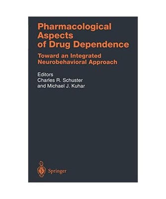 Pharmacological Aspects of Drug Dependence: Toward an Integrated Neurobehavioral