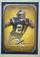 2013 Topps LaDainian Tomlinson Truly Legendary Auto Foil 05/30