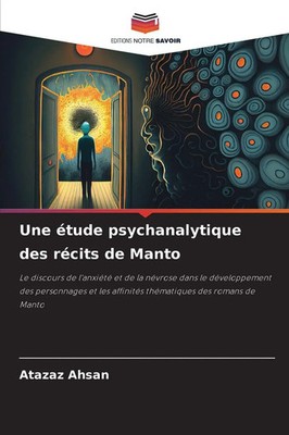 Atazaz Ahsan | Une étude psychanalytique des récits de Manto | Taschenbuch