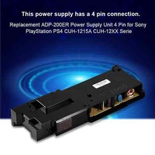 ADP 200ER Power Supply Unit 4 Pin for PlayStation PS4 CUH 1215A CUH 12XX Serie