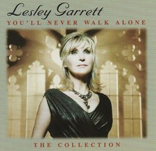 Image of LESLEY GARRETT - YOU'LL NEVER WALK ALONE - THE COLLECTION - NEW CD!!