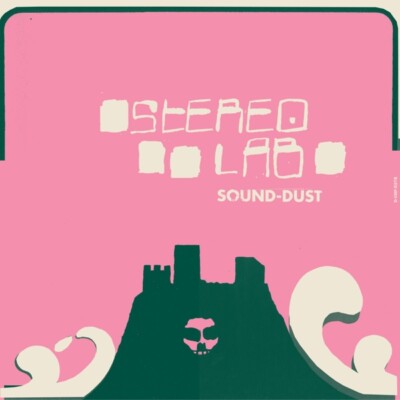 洋楽 Stereolab Sound-Dust 2CD STEREOLAB - SOUND-DUST (REMASTERED EXPANDED 2CD) 2 CD NEW