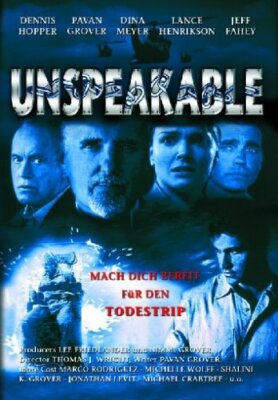 Unspeakable - Der Todestrip ( Horror-Thriller )mit Dennis Hopper, Dina Meyer NEU