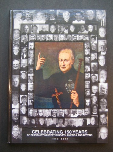 Celebrating 150 Years Of Passionist Ministry In North America + Beyond 1852-2002 - 第 1/9 張圖片