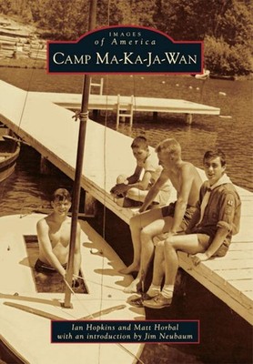 NEW Arcadia Publishing Camp Ma-Ka-Ja-Wan, WI 9780738598901 Images of America Tra