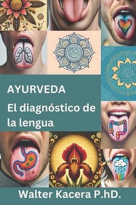 Ayurveda: El diagn?stico de la lengua by Santiago Suarez-Rubio (Spanish) Paperba